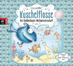 kuschelflossen_die_blubberbunte_weltmeisterschaft_2_audiocds