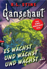 gaensehaut_es_waechst_und_waechst_und_waechst_