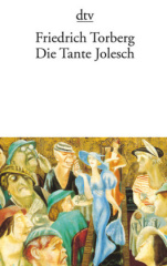 die_tante_jolesch_oder_der_untergang_des_abendlandes_in_anekdoten