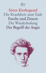 die-krankheit-zum-tode-furcht-und-zittern-die-wiederholung