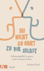sei_nicht_so_hart_zu_dir_selbst