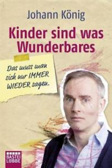 kinder_sind_was_wunderbares_das_muss_man_sich_nur_immer_wieder_sagen