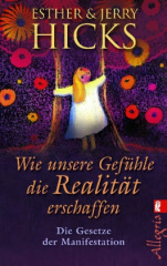 wie_unsere_gefuehle_die_realitaet_erschaffen