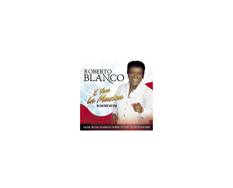 0749677147327 - Roberto Blanco - E Viva la Musica