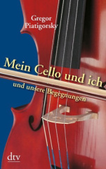 mein_cello_und_ich_und_unsere_begegnungen