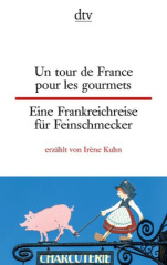 un_tour_de_france_pour_les_gourmets_eine_frankreichreise_fuer_feinschmecker