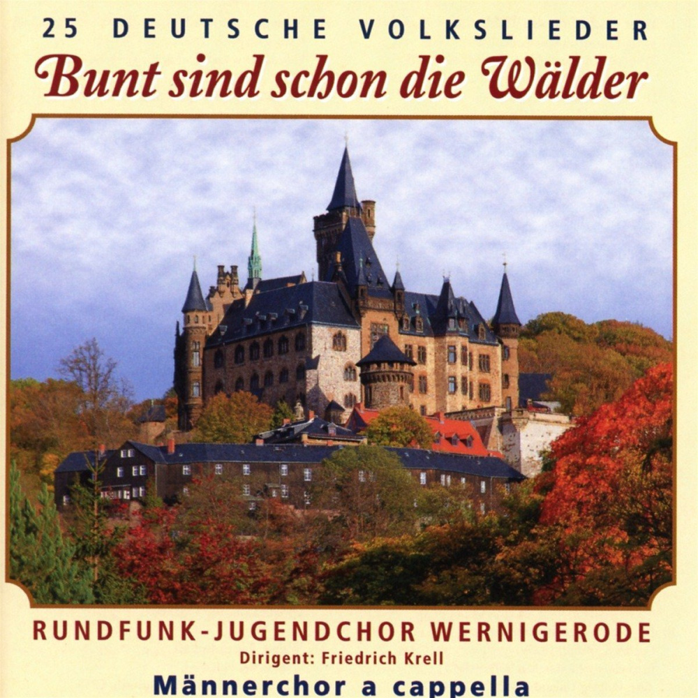 4051569215127 - Bunt Sind Schon Die Wälder - Rundfunk-jugendchor Wernigerode (CD)