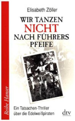 wir_tanzen_nicht_nach_fuehrers_pfeife