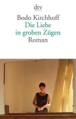 die_liebe_in_groben_zuegen
