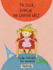ich_luisa_koenigin_der_ganzen_welt