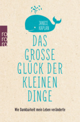 das_grosse_glueck_der_kleinen_dinge