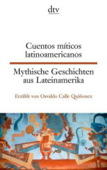 mythische_geschichten_aus_lateinamerika_cuentos_míticos_latinoamericanos