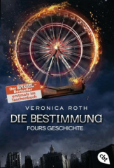 die_bestimmung_fours_geschichte