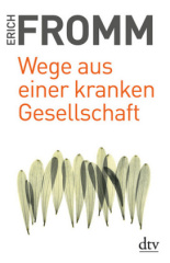 wege_aus_einer_kranken_gesellschaft