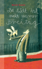 die_welt_ist_nicht_immer_freitag