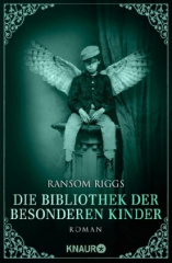 ransom_riggs_die_bibliothek_der_besonderen_kinder