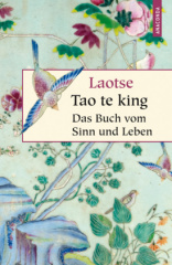 tao_te_king_das_buch_des_alten_meisters_vom_sinn_und_leben