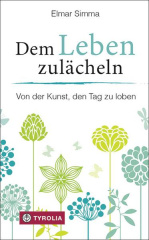 dem_leben_zulaecheln
