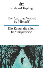 the_cat_that_walked_by_himself_or_just_so_stories_die_katze_die_allein_herumspazierte_oder_genausogeschichten