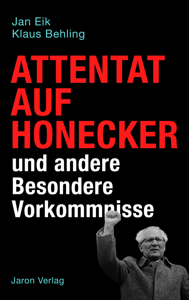 Attentat auf Honecker