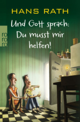 und_gott_sprach_du_musst_mir_helfen