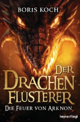 der_drachenfluesterer_die_feuer_von_arknon