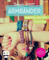 friends_forever_armbaender_knuepfen_knoten_flechten