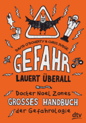 gefahr_lauert_ueberall_docter_noel_zones_grosses_handbuch_der_gefahrologie