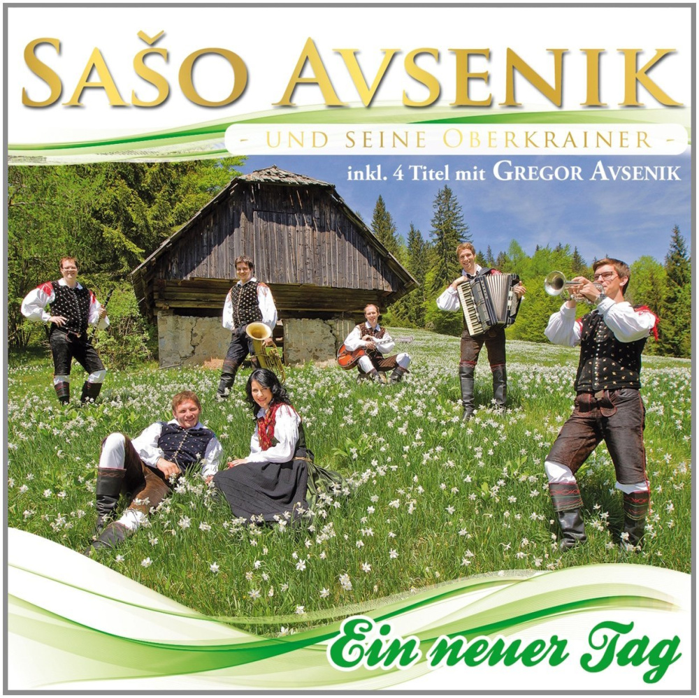 9002986712251 - Ein neuer Tag - Saso und seine Oberkrainer Avsenik (CD)