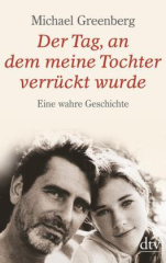 der_tag_an_dem_meine_tochter_verrueckt_wurde