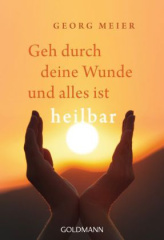 geh_durch_deine_wunde_und_alles_ist_heilbar