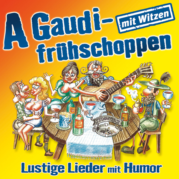 9003549775713 - A Gaudifrühschoppen - Lustige Lieder mit Humor