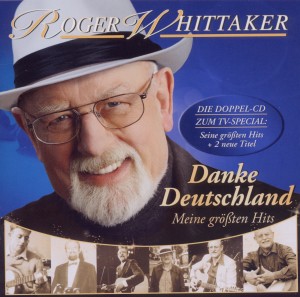 0886976344221 - Danke Deutschland - Meine Größten Hits - Roger Whittaker (CD)