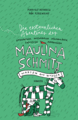 die_erstaunlichen_abenteuer_der_maulina_schmitt_warten_auf_wunder