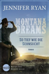 montana_dreams_so_tief_wie_die_sehnsucht