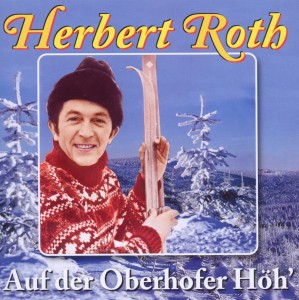 4051569274421 - Roth Herbert und Sein Ensemble - GEBRAUCHT Auf Der Oberhofer Höh - Preis vom 17112023 061014 h