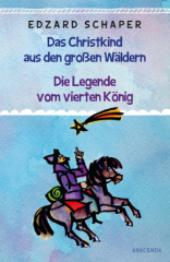 das_christkind_aus_den_grossen_waeldern_die_legende_vom_vierten_koenig