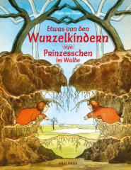 etwas_von_den_wurzelkindern_prinzesschen_im_walde