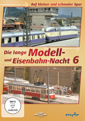 die_6_lange_modell_und_eisenbahnnacht_auf_kleiner_und_schmaler_spur