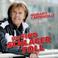 ich_find_schlager_toll_howard_carpendale_das_beste