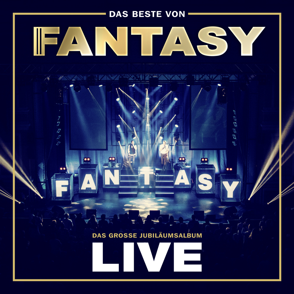 Das Beste von Fantasy - Das große Jubiläumsalbum - Mit allen Hits! Live