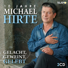 gelacht_geweint_gelebt_10_jahre_michael_hirte_ta