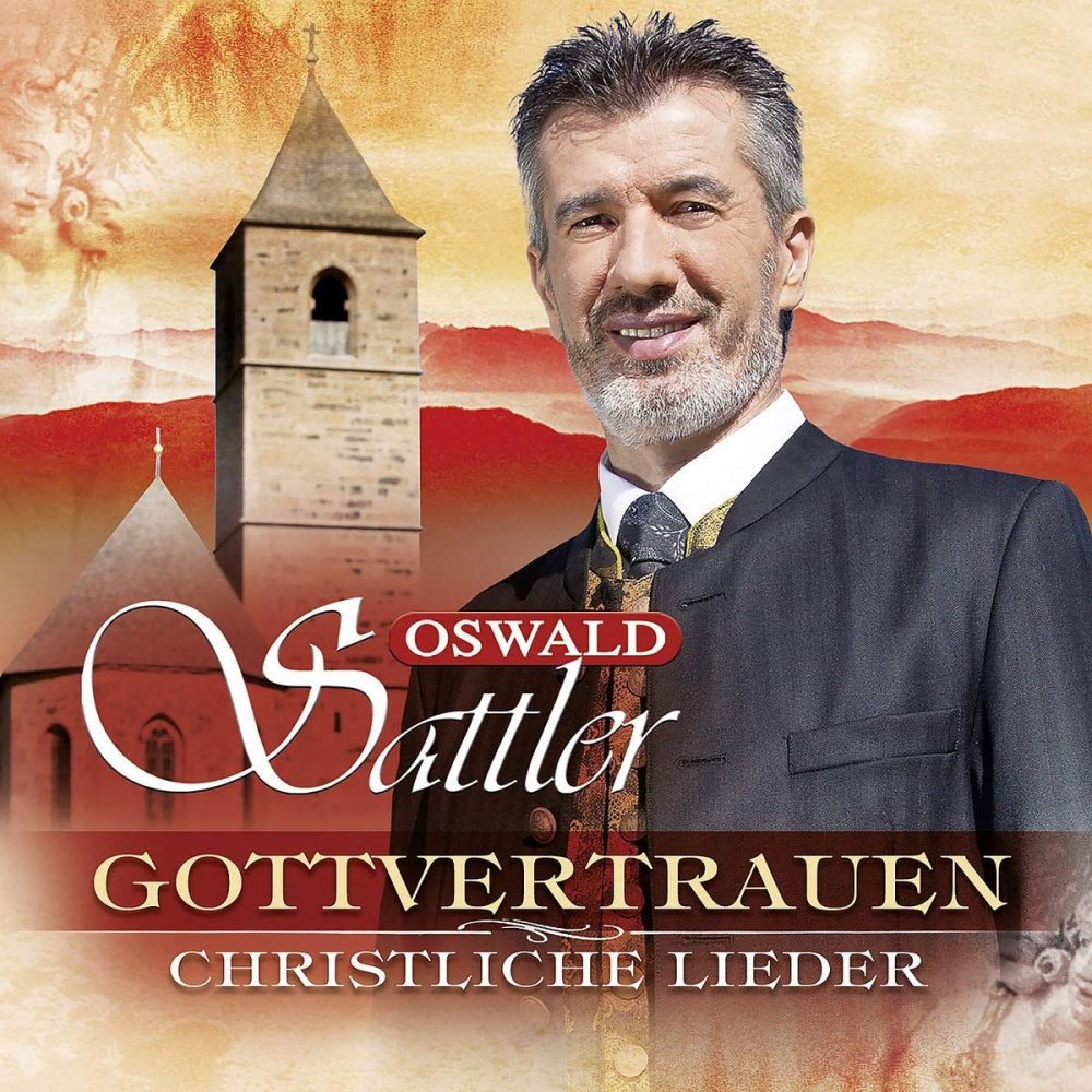 0602577078835 - Gottvertrauen - Christliche Lieder (3 CDs) - Oswald Sattler (CD)