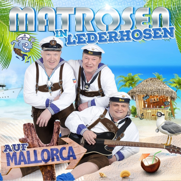 9002986712671 - Matrosen in Lederhosen - auf Mallorca CD - Matrosen In Lederhosen (CD)