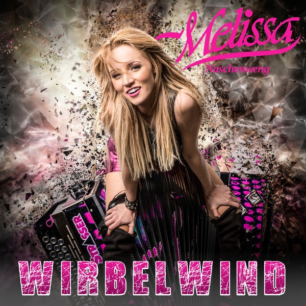 0190758509624 - Wirbelwind - Melissa Naschenweng (CD)