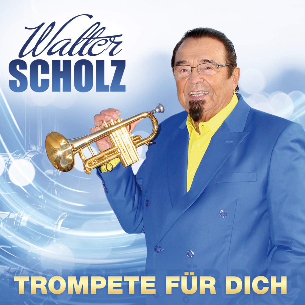 9002986712909 - Walter Scholz - Trompete für dich - Walter Scholz (CD)