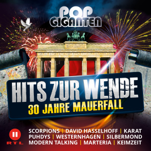 Pop Giganten Hits zur Wende / 30 Jahre Mauerfall