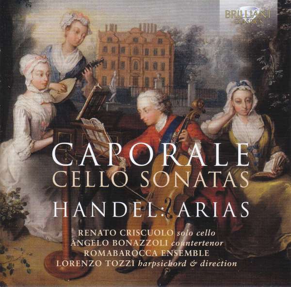 5028421956220 - Caporale Cello Sonatas HändelArias 5028421956220 - Caporale Cello Sonatas HändelArias