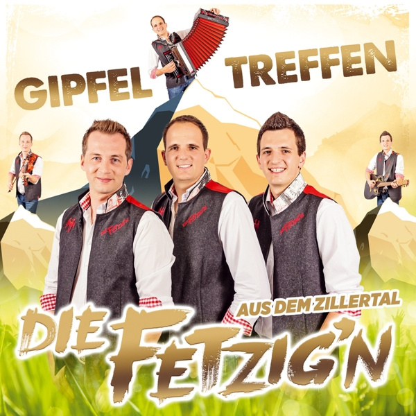 9003549533474 - Gipfeltreffen - Die Fetzig
 aus dem Zillertal (CD)