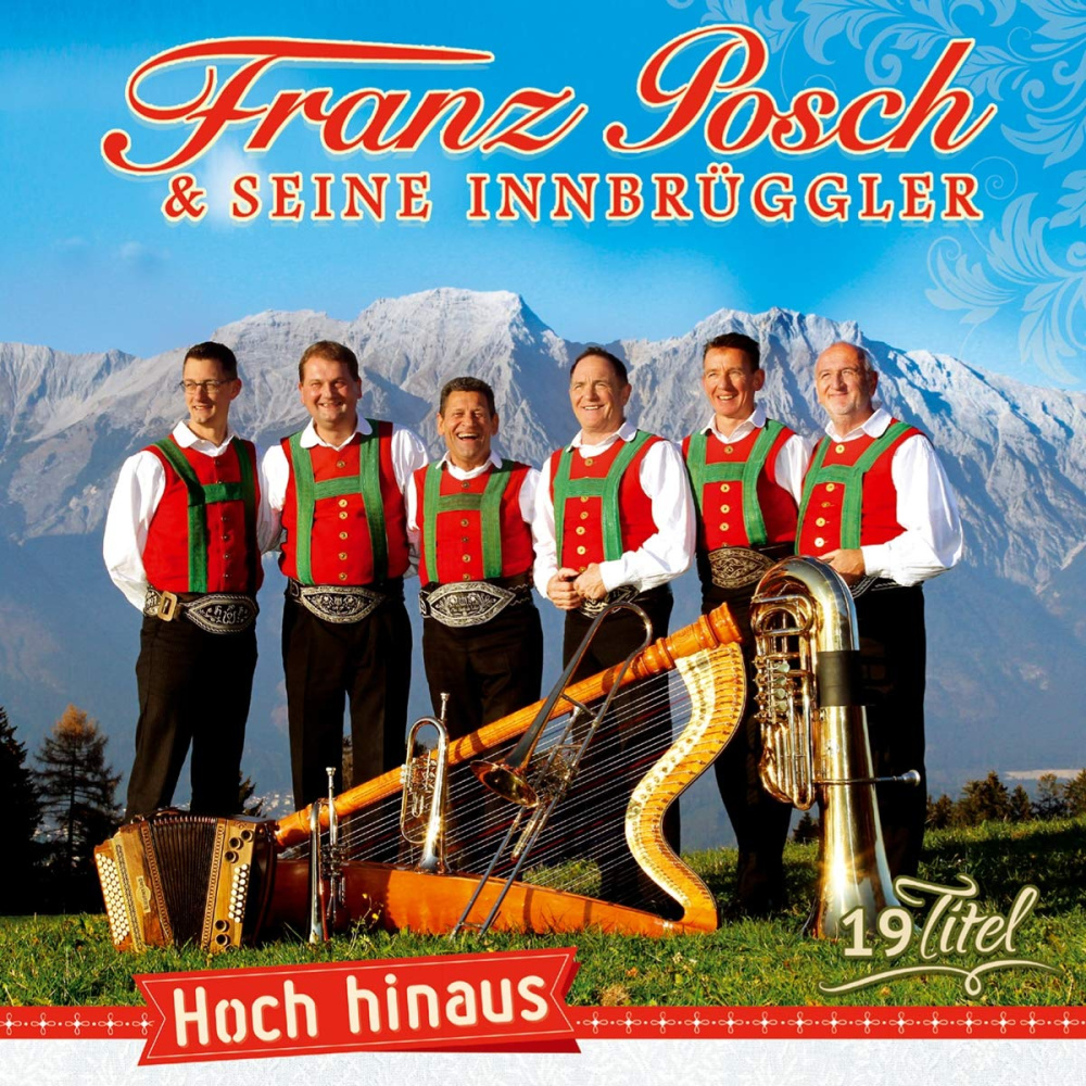 9003549534457 - Hoch Hinaus-Instrumental - Franz & Seine Innbrüggler Posch (CD)